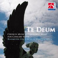 Te Deum - Church Music & Christmas Music for Concert Band